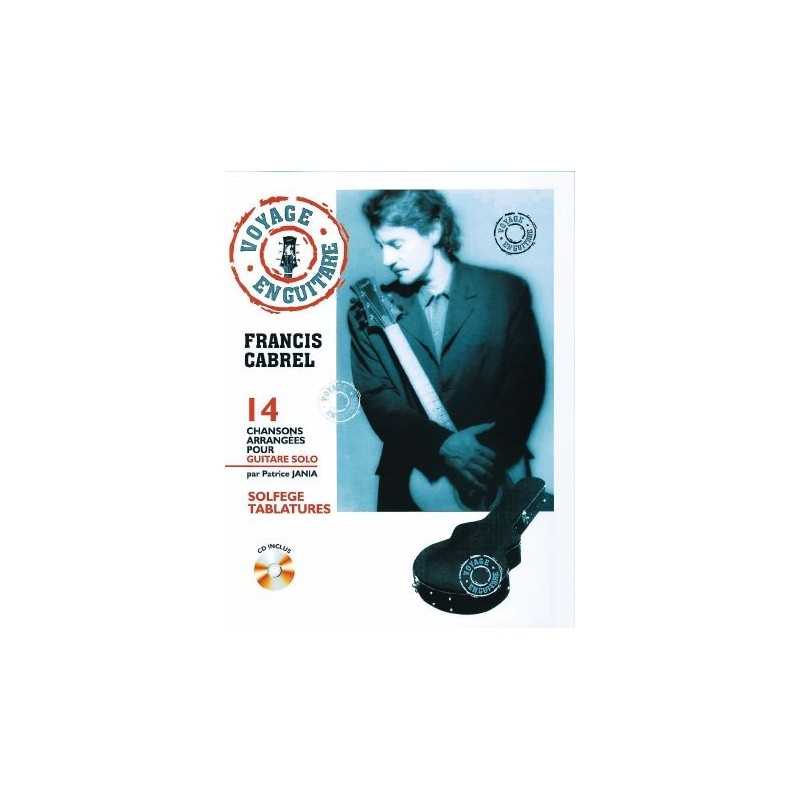 VOYAGE EN GUITARE - Francis Cabrel