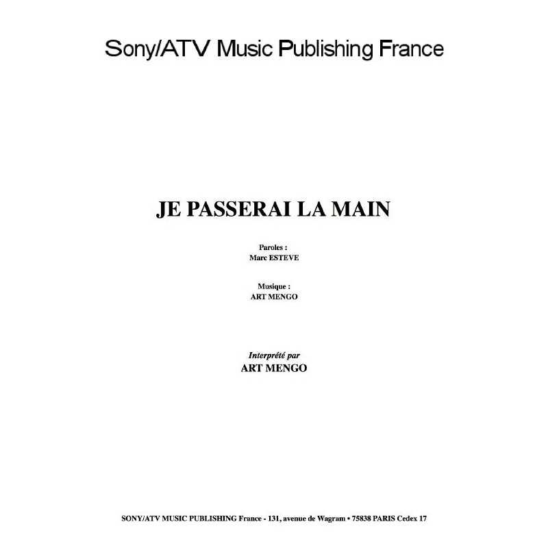 JE PASSERAI LA MAIN