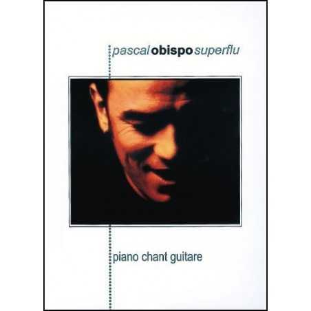 PASCAL OBISPO : SUPERFLU (Songbook)