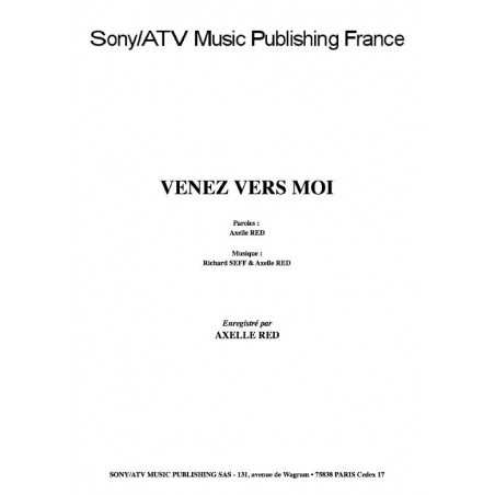 VENEZ VERS MOI