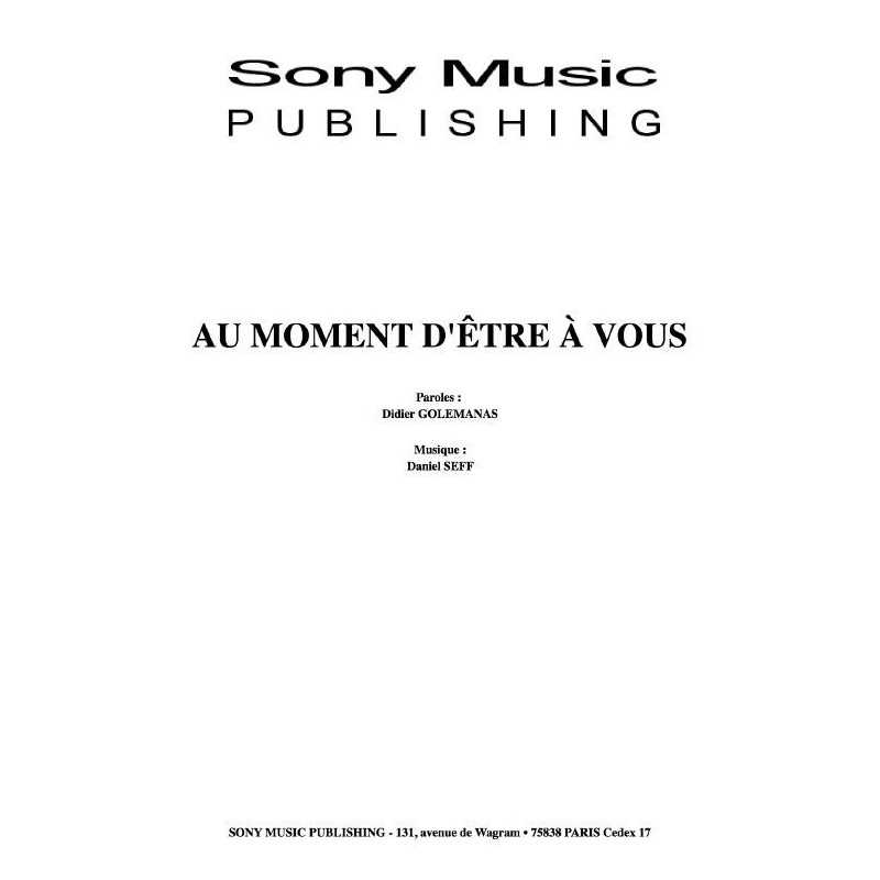 AU MOMENT D'ÊTRE À VOUS