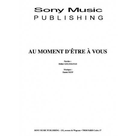AU MOMENT D'ÊTRE À VOUS