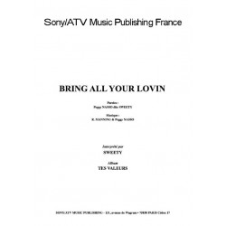 BRING ALL YOUR LOVIN