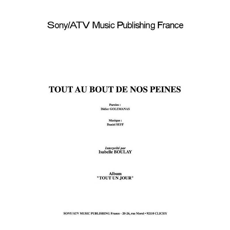 TOUT AU BOUT DE NOS PEINES