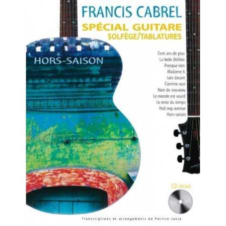 FRANCIS CABREL : SPÉCIAL GUITARE SOLFÈGE/TABLATURES - HORS SAISON (+CD)