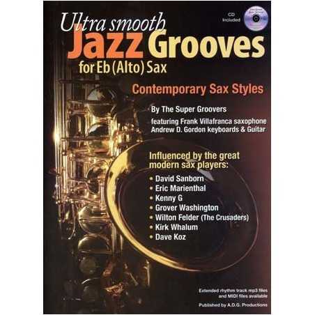 ULTRA SMOOTH JAZZ GROOVES For Eb (Alto) Sax (+CD)