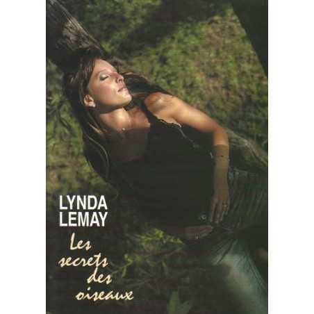 LYNDA LEMAY - LES SECRETS DES OISEAUX