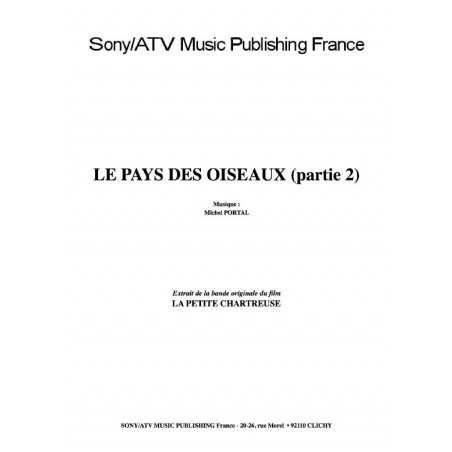 LE PAYS DES OISEAUX Partie 2 - du film La Petite Chartreuse