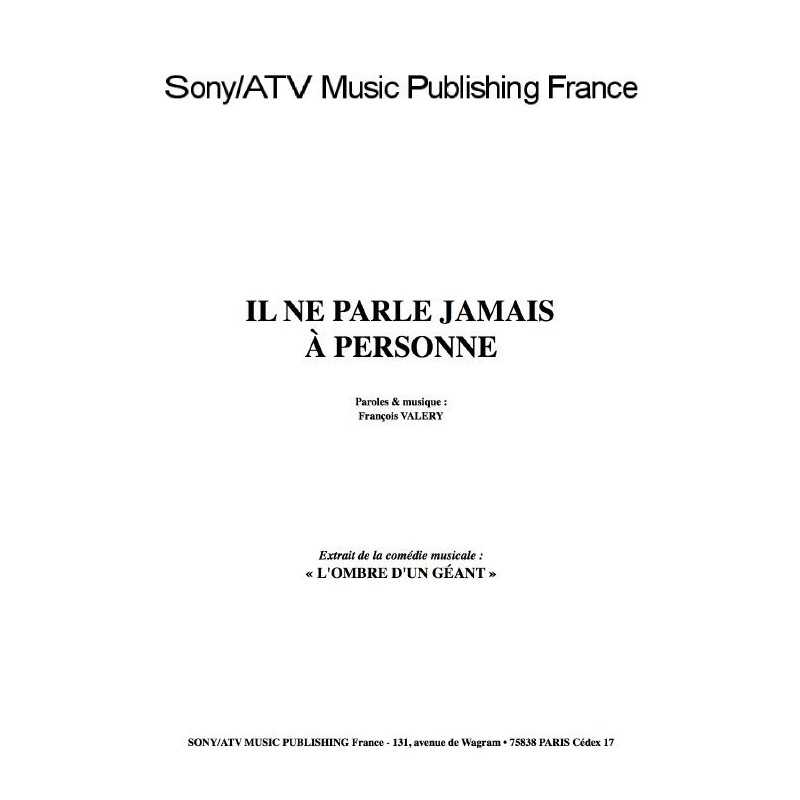 IL NE PARLE JAMAIS À PERSONNE