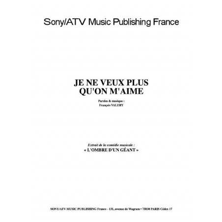 JE NE VEUX PLUS QU'ON M'AIME