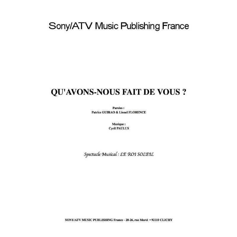 QU'AVONS-NOUS FAIT DE VOUS 