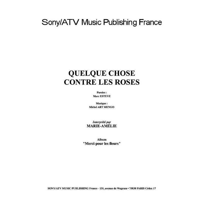 QUELQUE CHOSE CONTRE LES ROSES