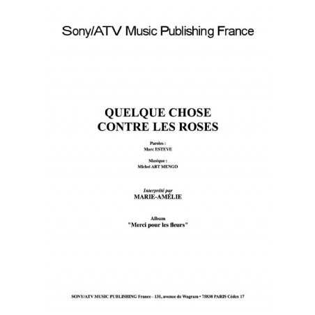 QUELQUE CHOSE CONTRE LES ROSES