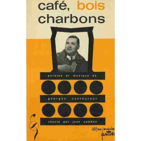 CAFÉ, BOIS, CHARBONS / TU ME PARLAIS DE LUI