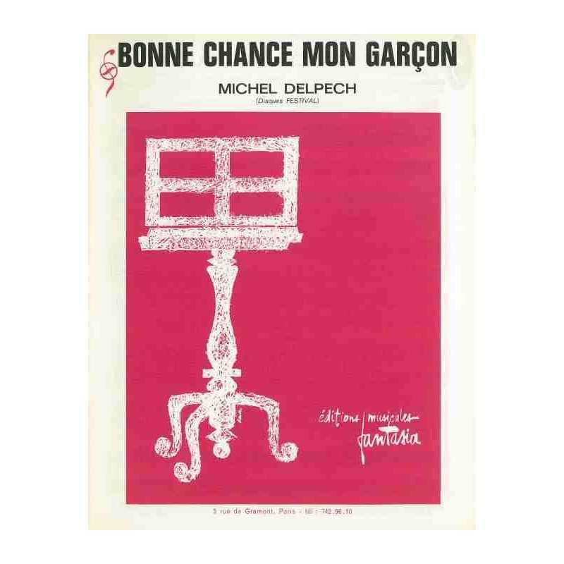 BONNE CHANCE MON GARÇON