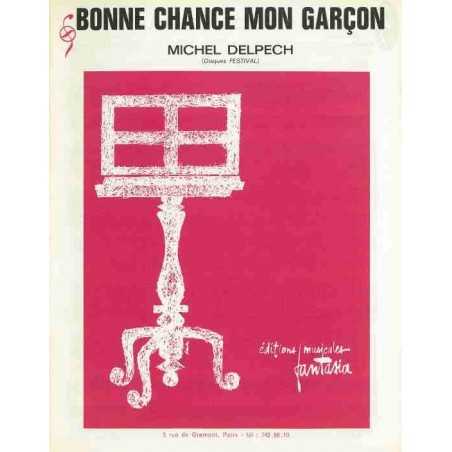 BONNE CHANCE MON GARÇON