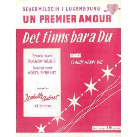 DET FINNS BARA DU (UN PREMIER AMOUR)