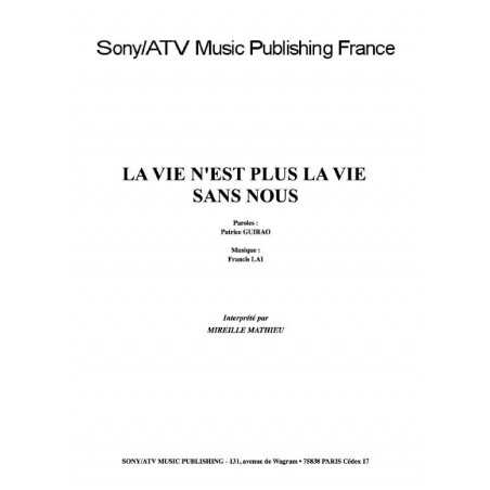 LA VIE N'EST PLUS LA VIE SANS NOUS
