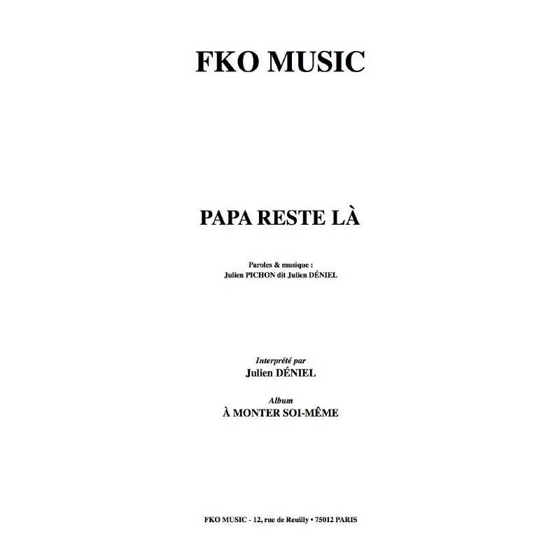 PAPA RESTE LÀ