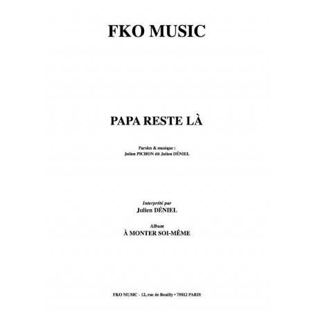 PAPA RESTE LÀ