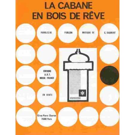 LA CABANE EN BOIS DE RÊVES