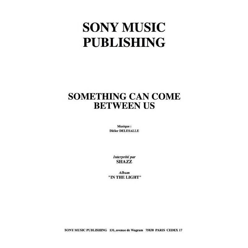 SOMETHING CAN COME BETWEEN US