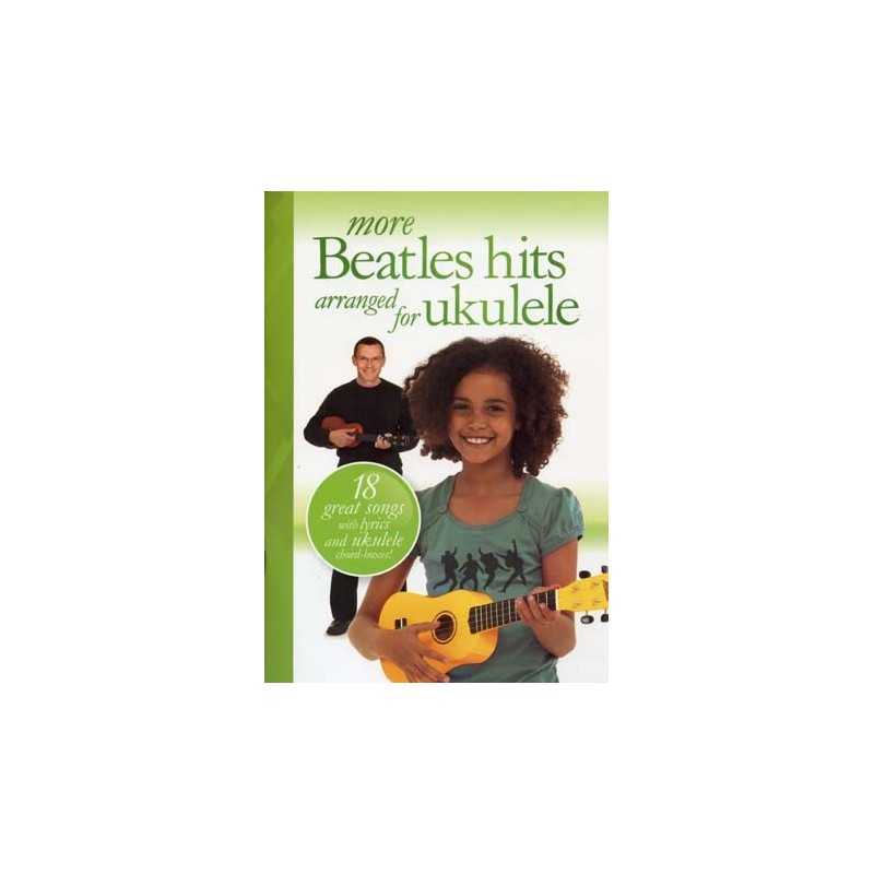 MORE BEATLES HITS ARRANGED FOR UKULELE