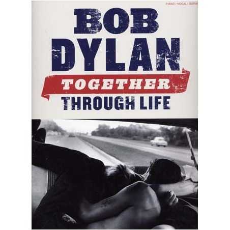 BOB DYLAN - TOGETHER THROUGH LIFE