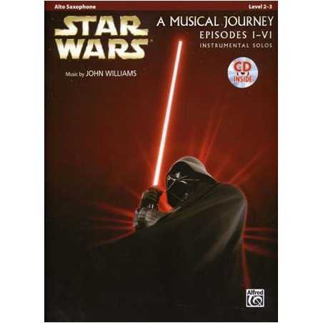 STAR WARS A MUSICAL JOURNEY EPISODES I - VI Alto Sax (+CD)