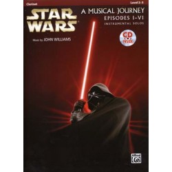 STAR WARS A MUSICAL JOURNEY EPISODES I - VI Clarinet (+CD)