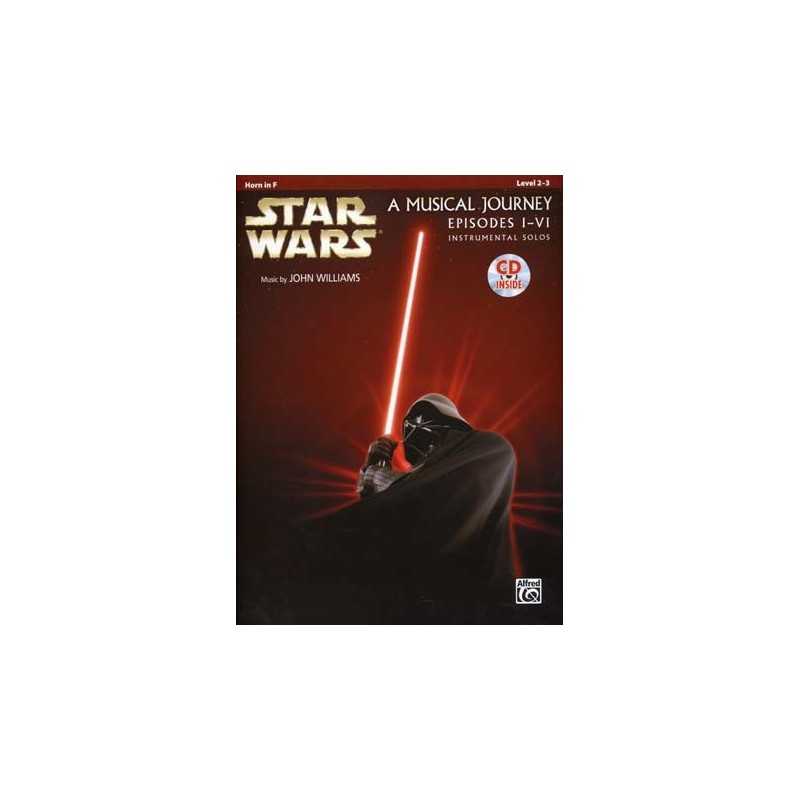 STAR WARS A MUSICAL JOURNEY EPISODES I - VI (HORN)