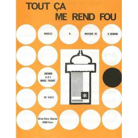 TOUT ÇA ME REND FOU