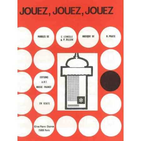 JOUEZ, JOUEZ, JOUEZ