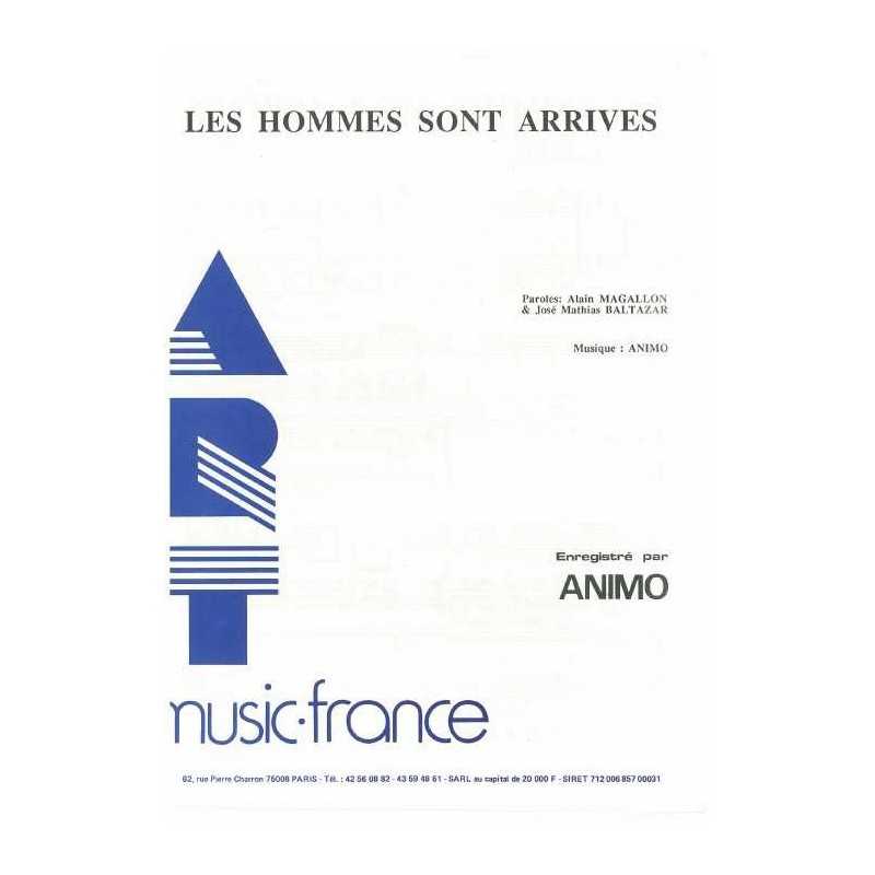 LES HOMMES SONT ARRIVES