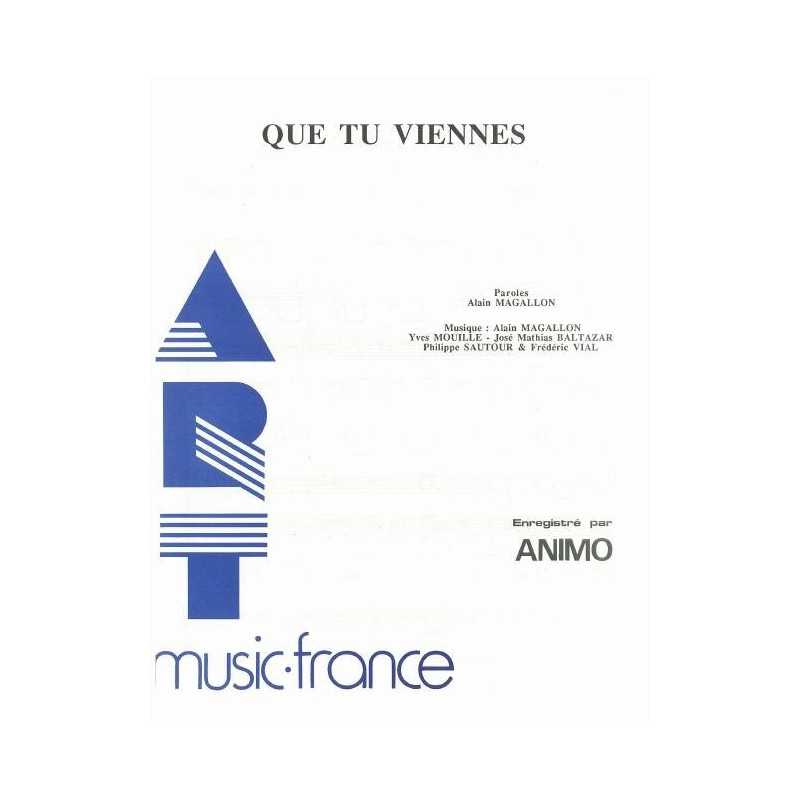 QUE TU VIENNES
