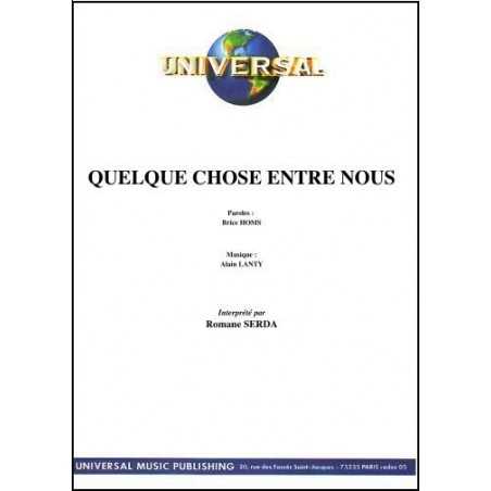 QUELQUE CHOSE ENTRE NOUS
