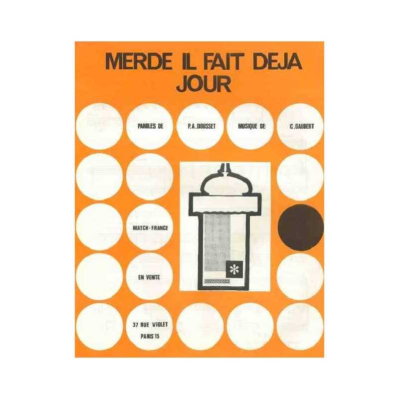 MERDE IL FAIT DEJA JOUR