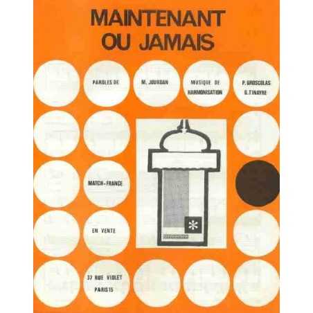 MAINTENANT OU JAMAIS