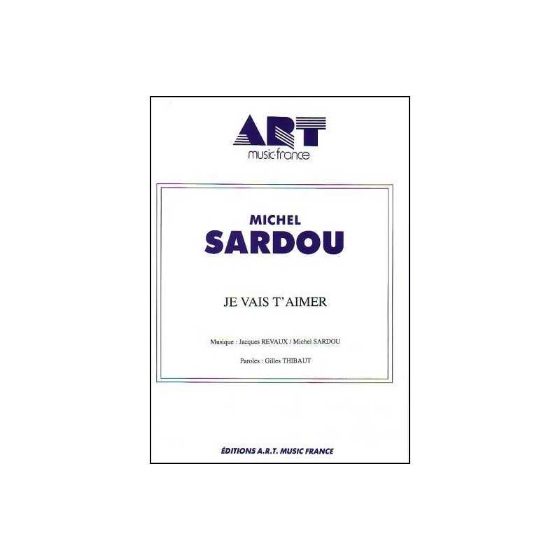 JE VAIS T'AIMER Michel Sardou Piano-chant partition