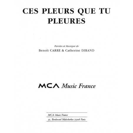 CES PLEURS QUE TU PLEURES