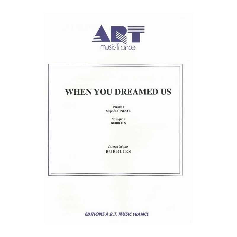 WHEN YOU DREAMED US