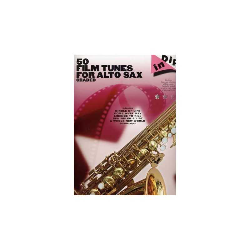 DIP IN 50 FILM TUNES FOR GRADED ALTO SAX