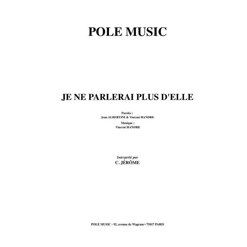 JE NE PARLERAI PLUS D'ELLE
