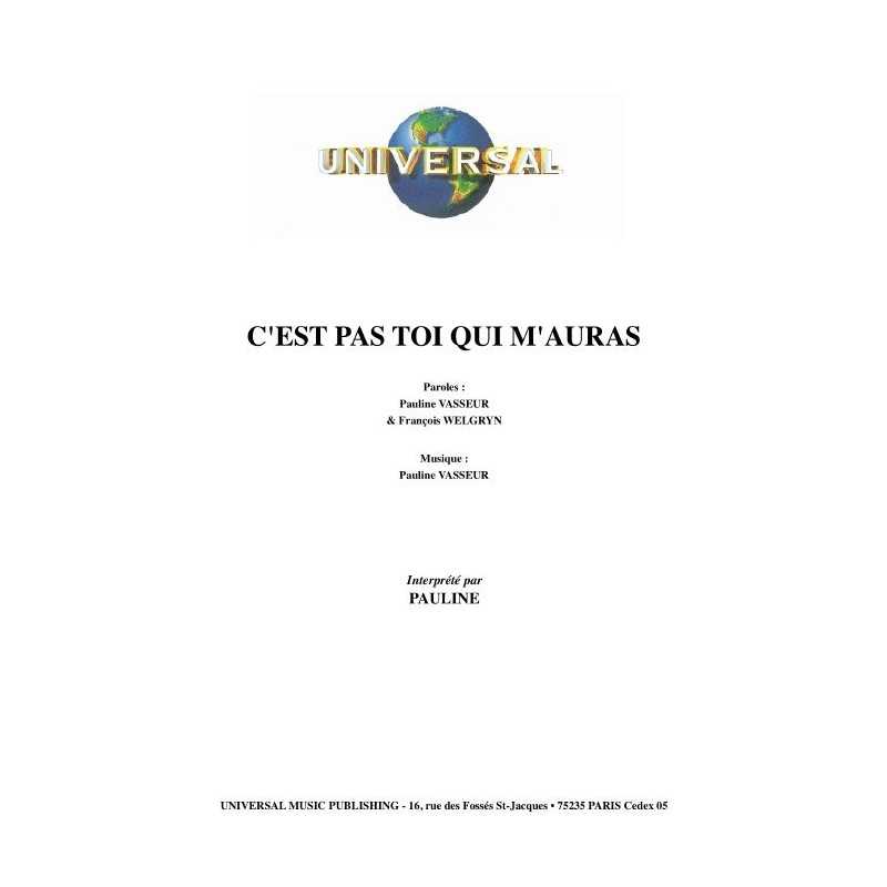 C'EST PAS TOI QUI M'AURAS