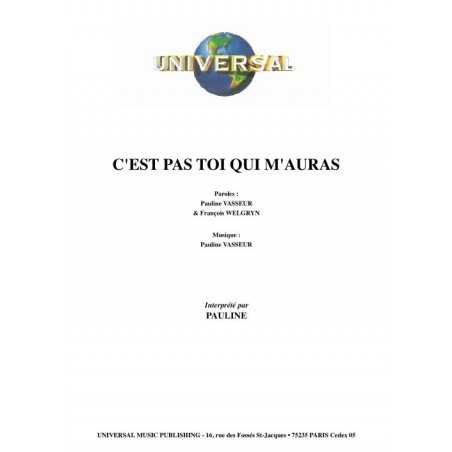 C'EST PAS TOI QUI M'AURAS