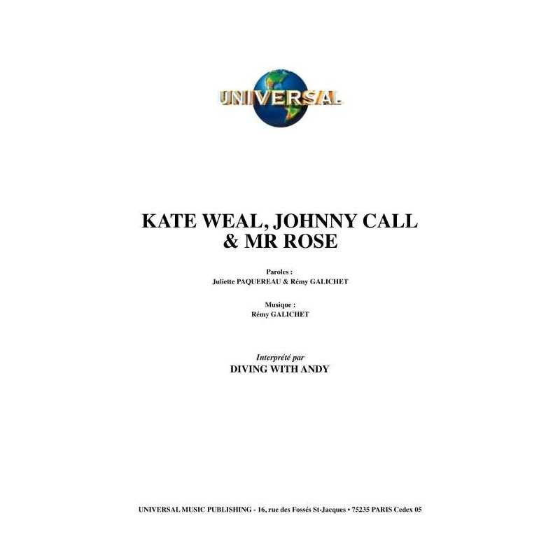 KATE WEAL, JOHNNY CALL et MR ROSE