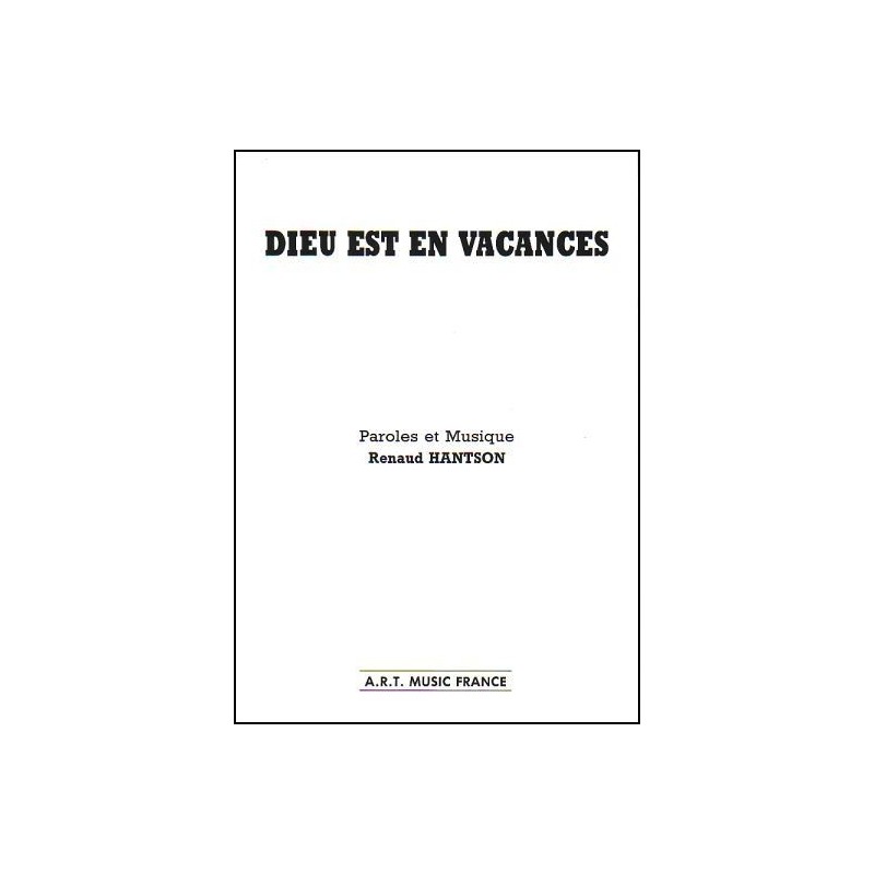 DIEU EST EN VACANCES