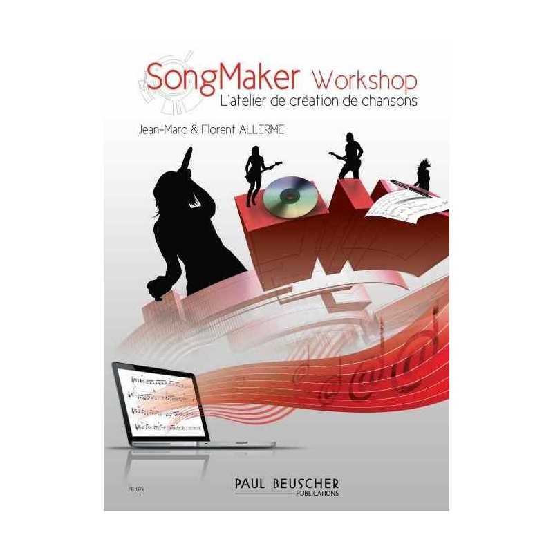 SONGMAKER WORKSHOP L'atelier de création de chansons