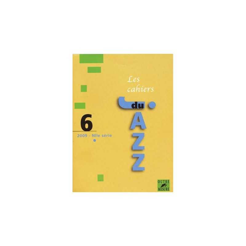 LES CAHIERS DU JAZZ 6