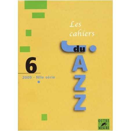 LES CAHIERS DU JAZZ : VOLUME 6